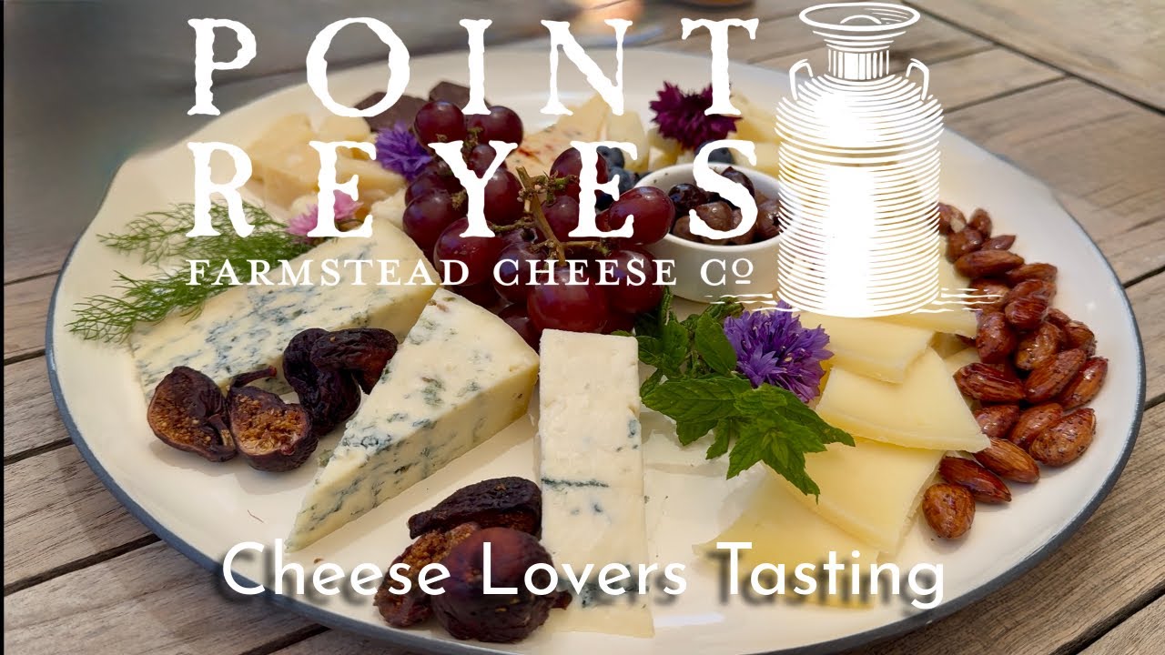Cheese Lovers Tasting - Point Reyes Farmstead Cheese Co. - 07/05/25