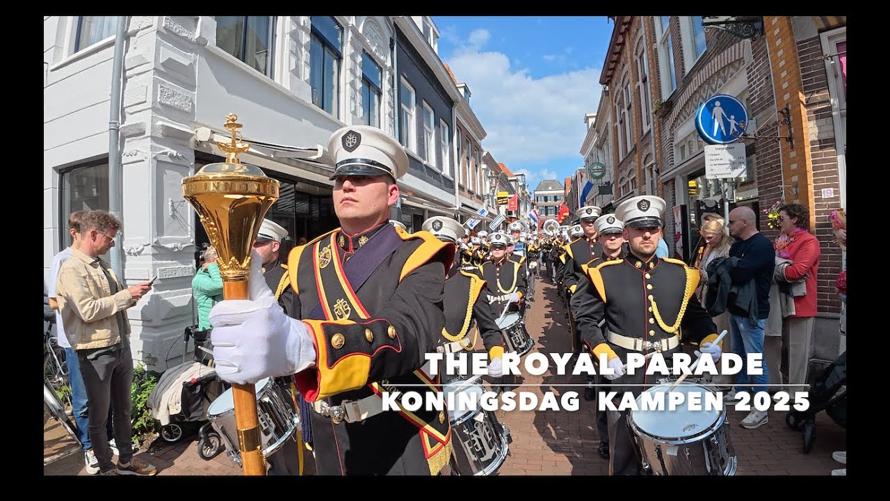 THE ROYAL PARADE  🥁🥁🥁  KONINGSDAG KAMPEN 2025