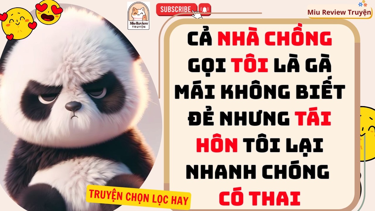 FULL - CẢ NHÀ CHỒNG GỌI TÔI LÀ GÀ MÁI KHÔNG BIẾT ĐẺ NHƯNG CHÍNH CHỒNG TÔI MỚI BỊ VÔ SINH | TRUYỆN