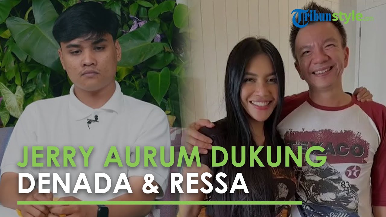 Jerry Aurum Beri Dukungan seusai Denada Akui Ressa sebagai Anak Kandung