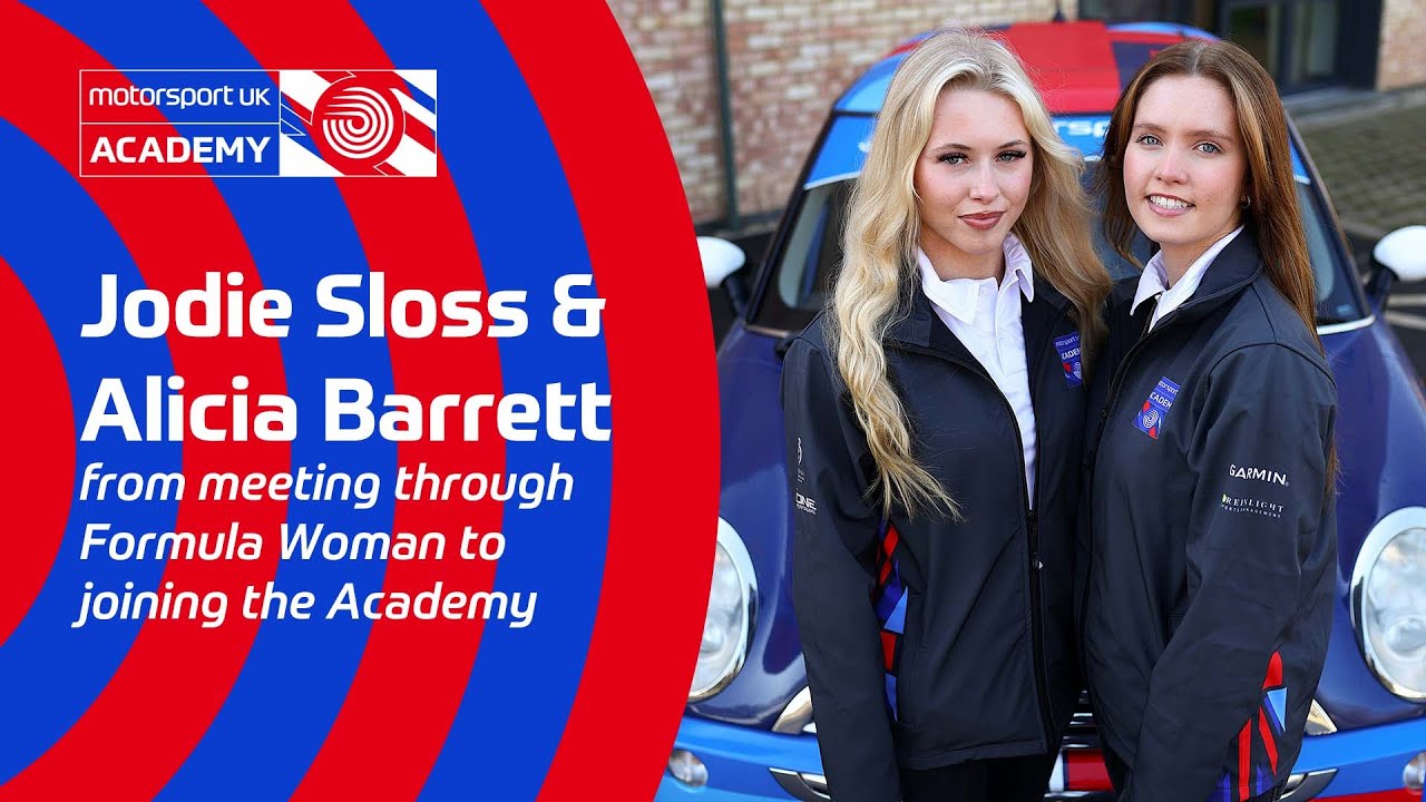 Jodie Sloss & Alicia Barrett: Making it into Motorsport | Motorsport UK Academy