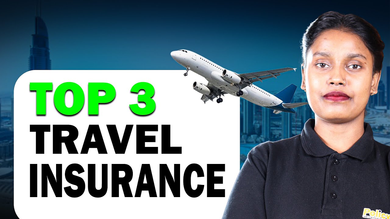 Top 3 Travel Insurance Plans in India 2025 | Best Coverage for Your Next Trip