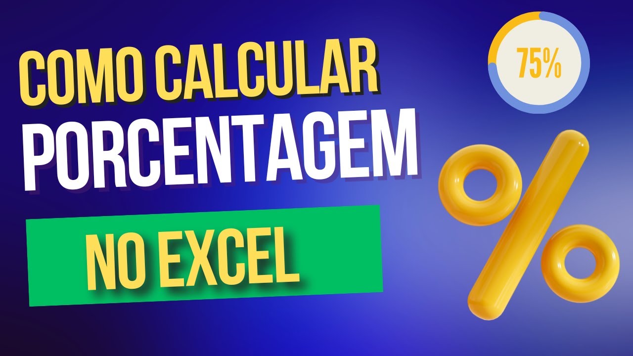 COMO CALCULAR PORCENTAGEM NO EXCEL