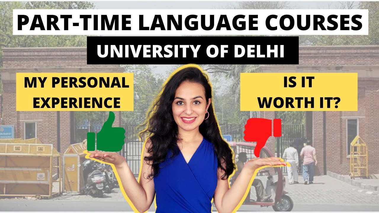 Part-time Language Courses | Delhi University | Personal Experience