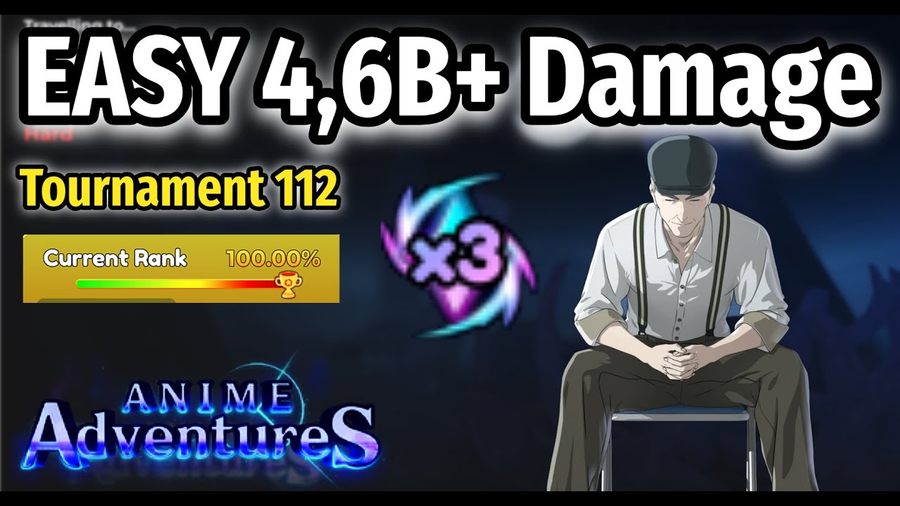 4,6B DAMAGE STRAT IN TOURNAMENT 112 [NO SSS/3LB] | Anime Adventures