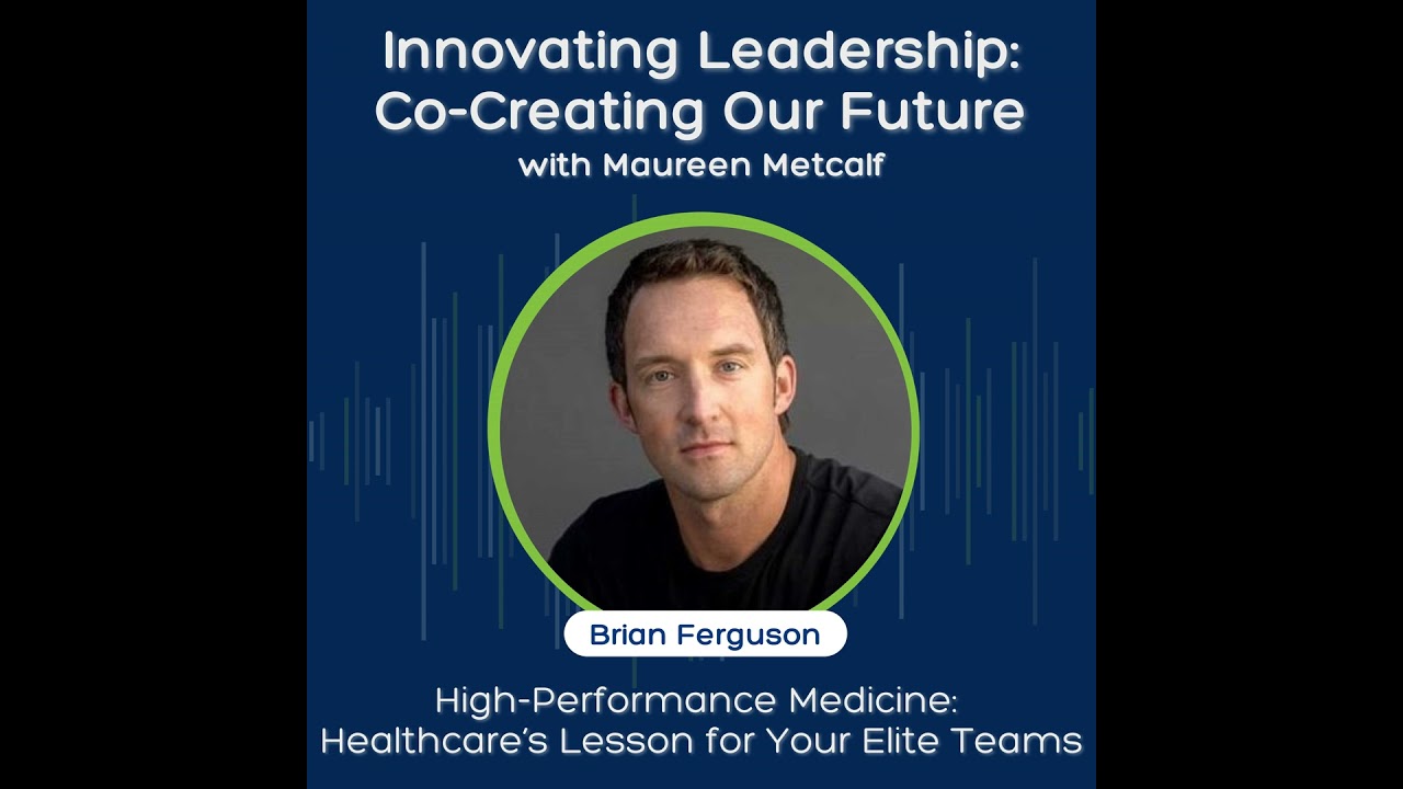 S4 Ep49: High-Performance Medicine: Healthcare’s Lesson for Your Elite Teams