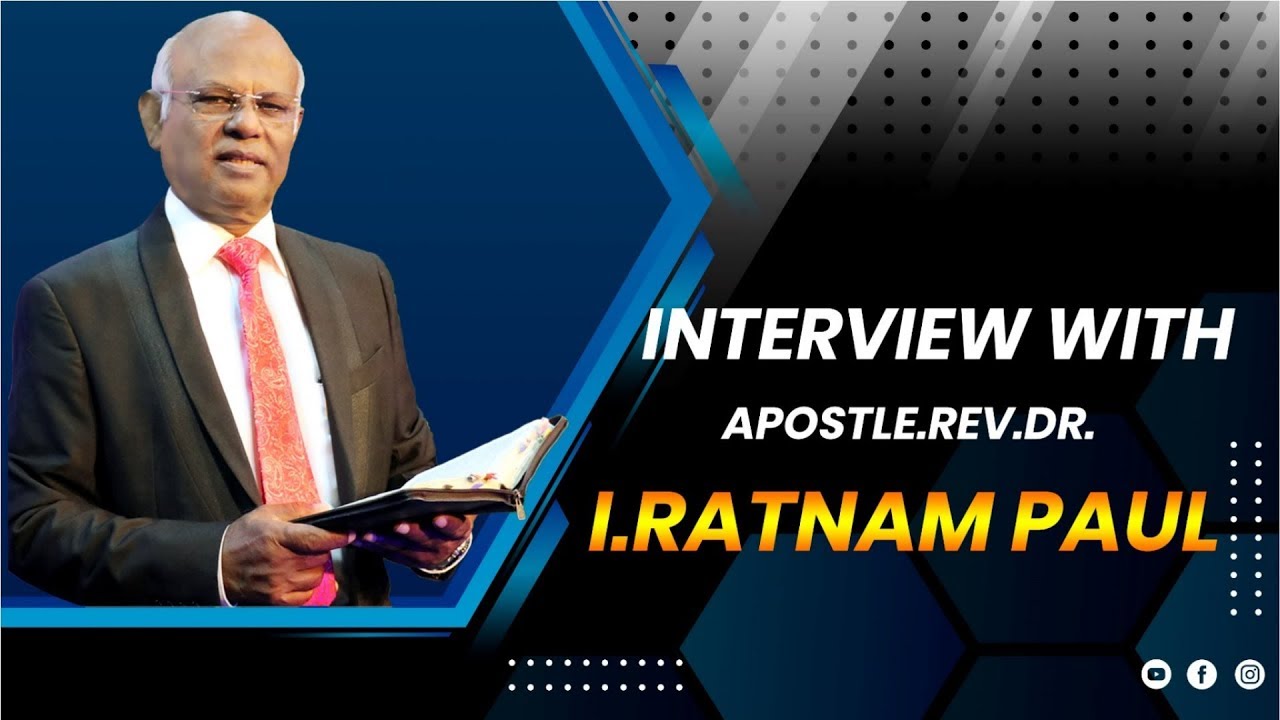 Tamil christian || Interview with Apostle.Rev.Dr.I.Ratnam Paul || Message By Rev. Dr. I. Ratnam Paul