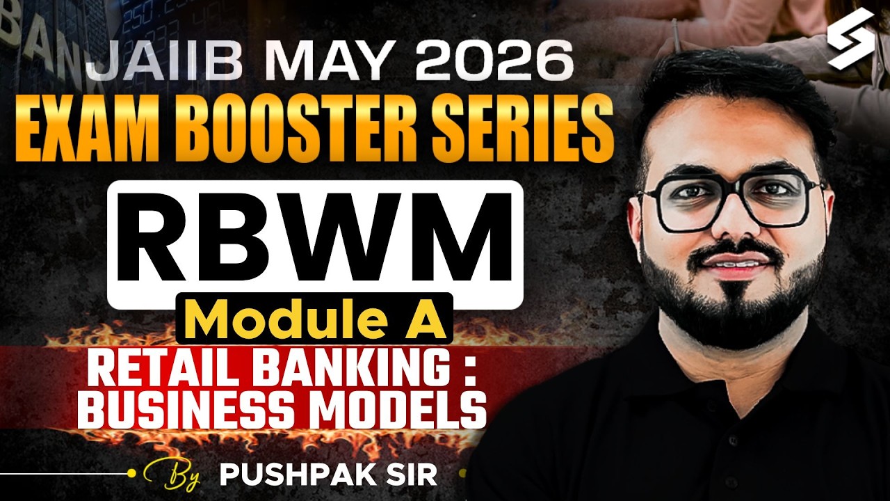 Business Models for JAIIB RBWM May 2026 | JAIIB RBWM Module A Preparation 2026 | Pushpak Sir