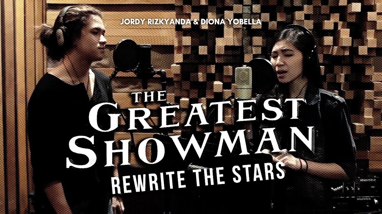 Jordy Rizkyanda, Diona Yobella - Rewrite The Stars (The Greatest Showman Cover)