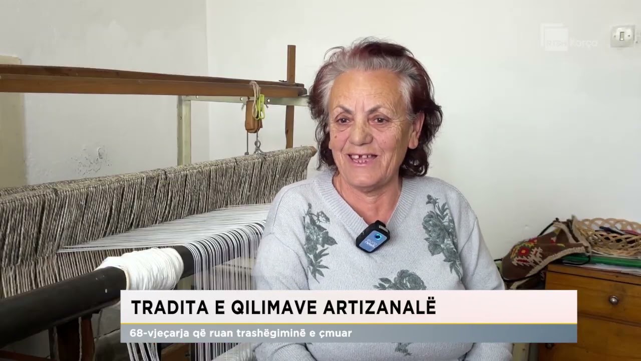 Tradita e qilimave artizanalë/ 68-vjeçarja që ruan trashëgiminë e çmuar