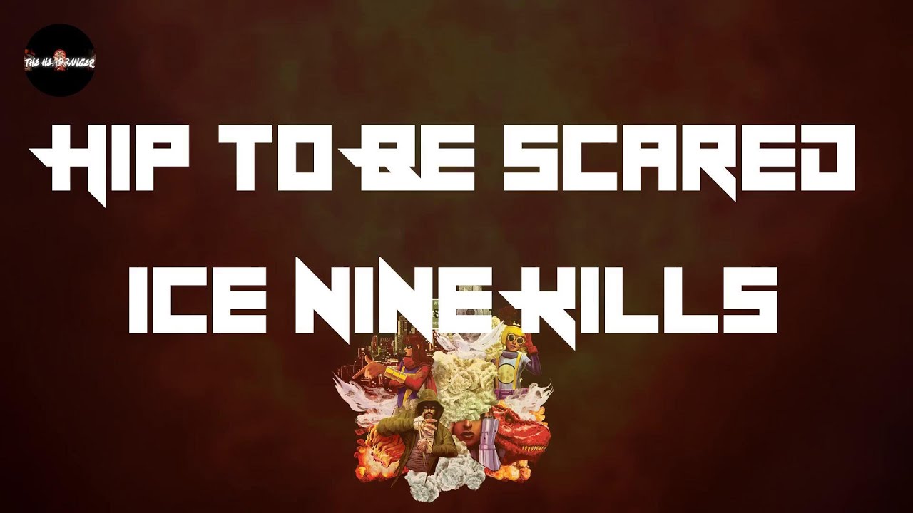 Ice Nine Kills - Hip To Be Scared (Lyrics) | So to hell with good intentions