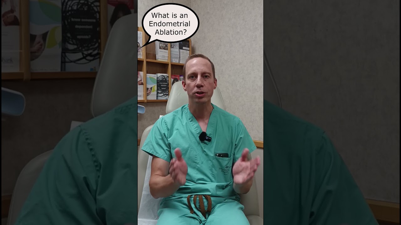 What is a Endometrial Ablation? Q&A with Dr. Jeff Brown. #shorts