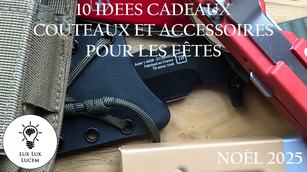Couteaux et accessoires, 10 idées cadeaux de 10 à 189€. Noël 2025 pour les amateurs de couteaux.