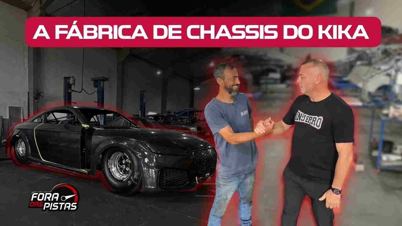 CONHEÇA A HISTÓRIA DO KIKA CHASSIS