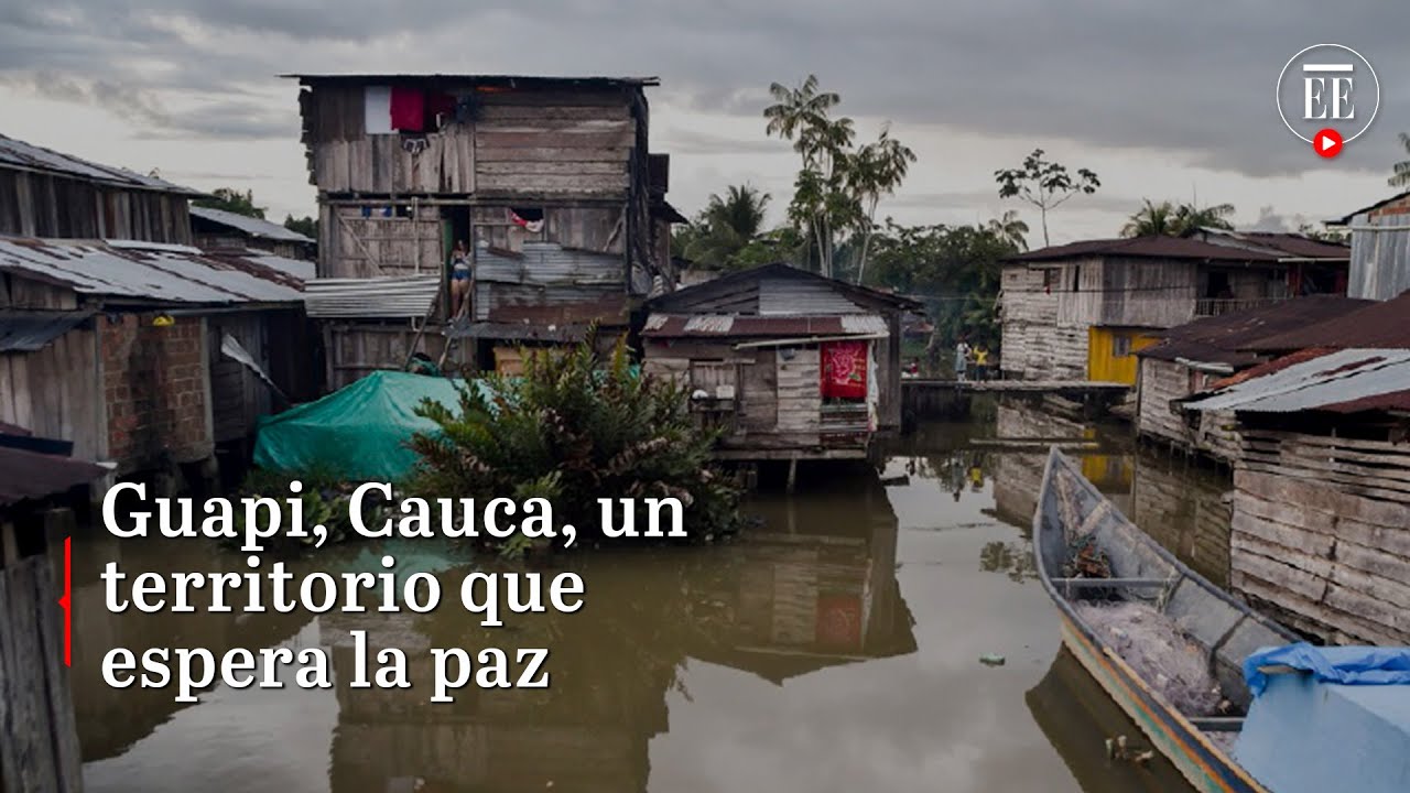 Comunidades del Cauca denuncian abandono estatal y esperan la paz | El Espectador