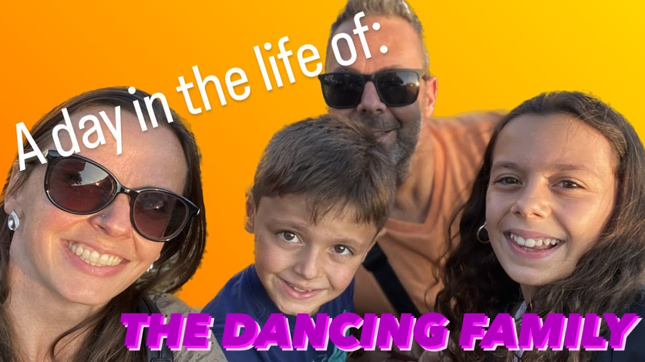 A Day in the life of The Dancing Family
