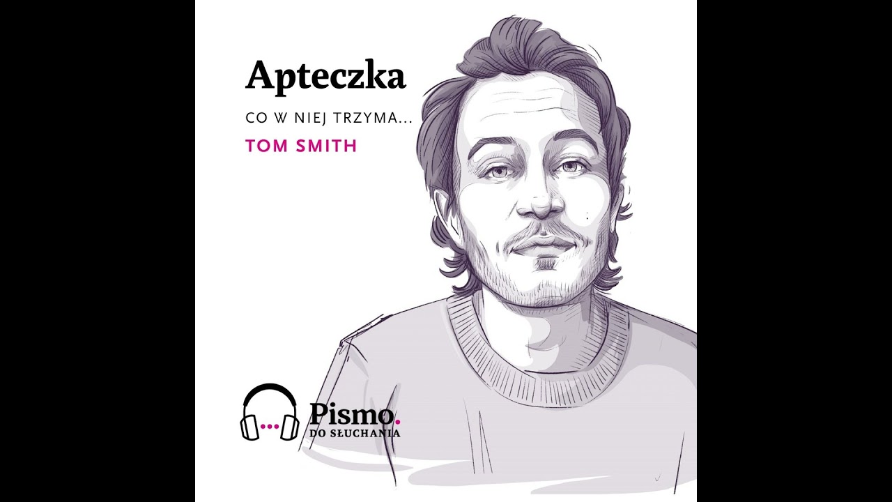 Tom Smith. Daj sobie powoli gasnąć