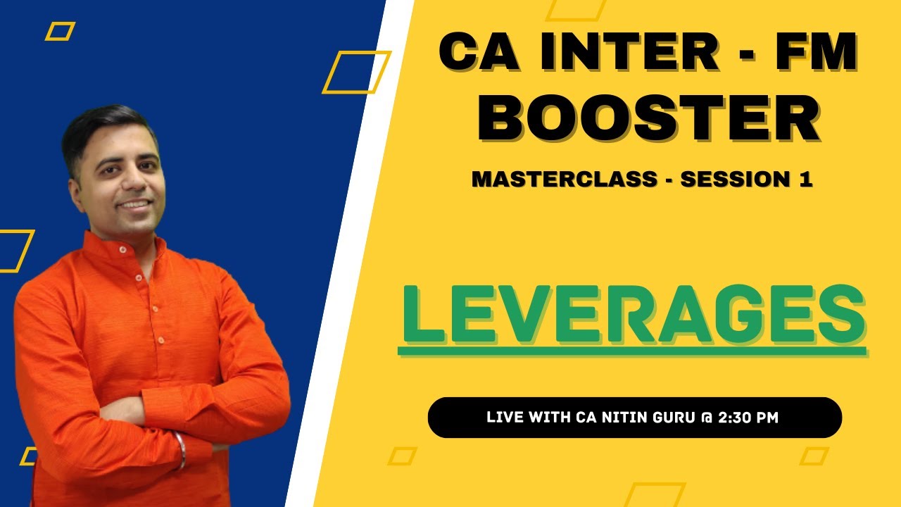 FM Booster Masterclass l LEVERAGES l Session 1 l CA Inter l Financial Management l CA Nitin Guru