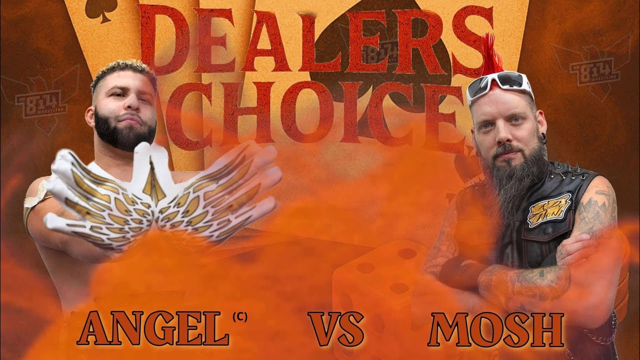DEALER'S CHOICE 2025: 814 TITLE MATCH: RD Mosh vs Pat Angel(c)