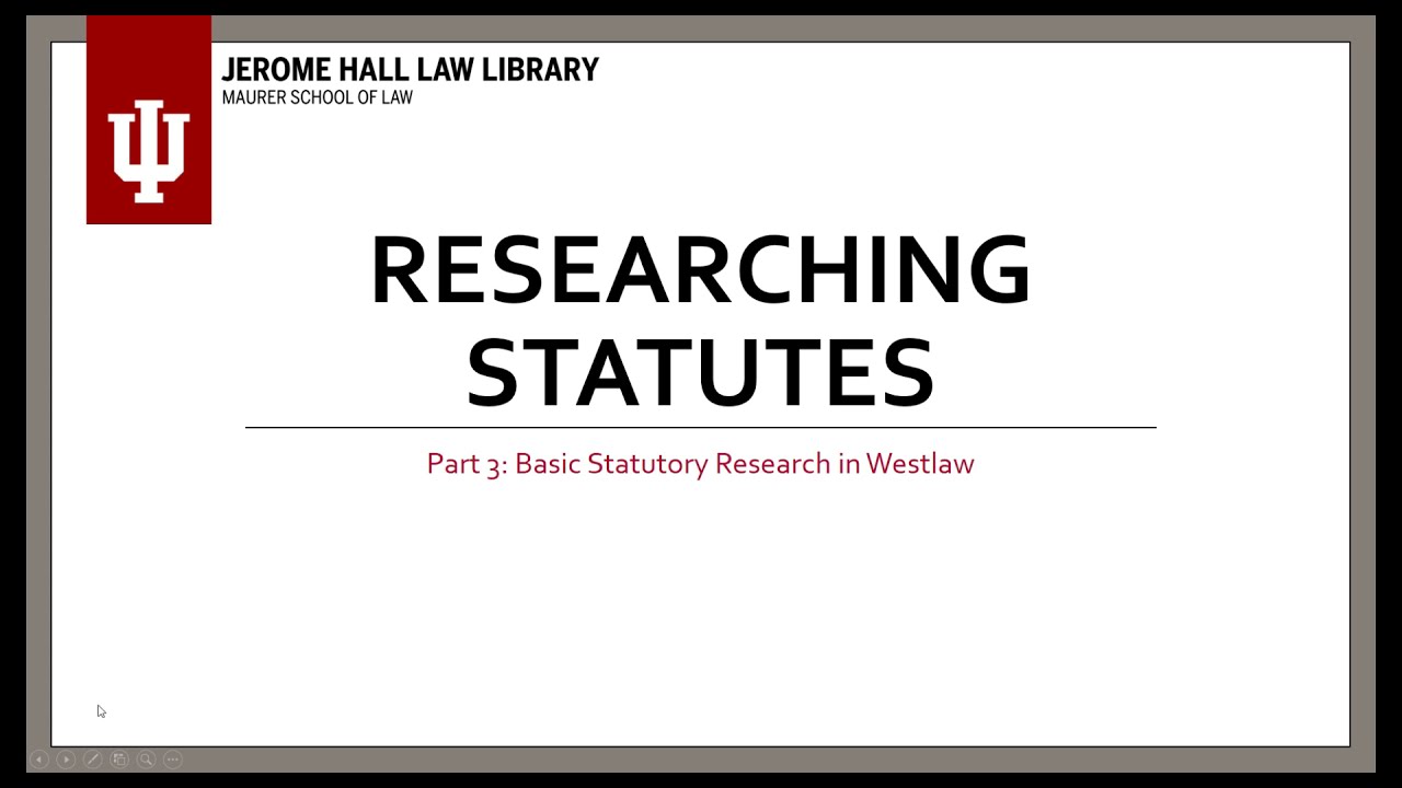 Researching Statutes Westlaw 2021