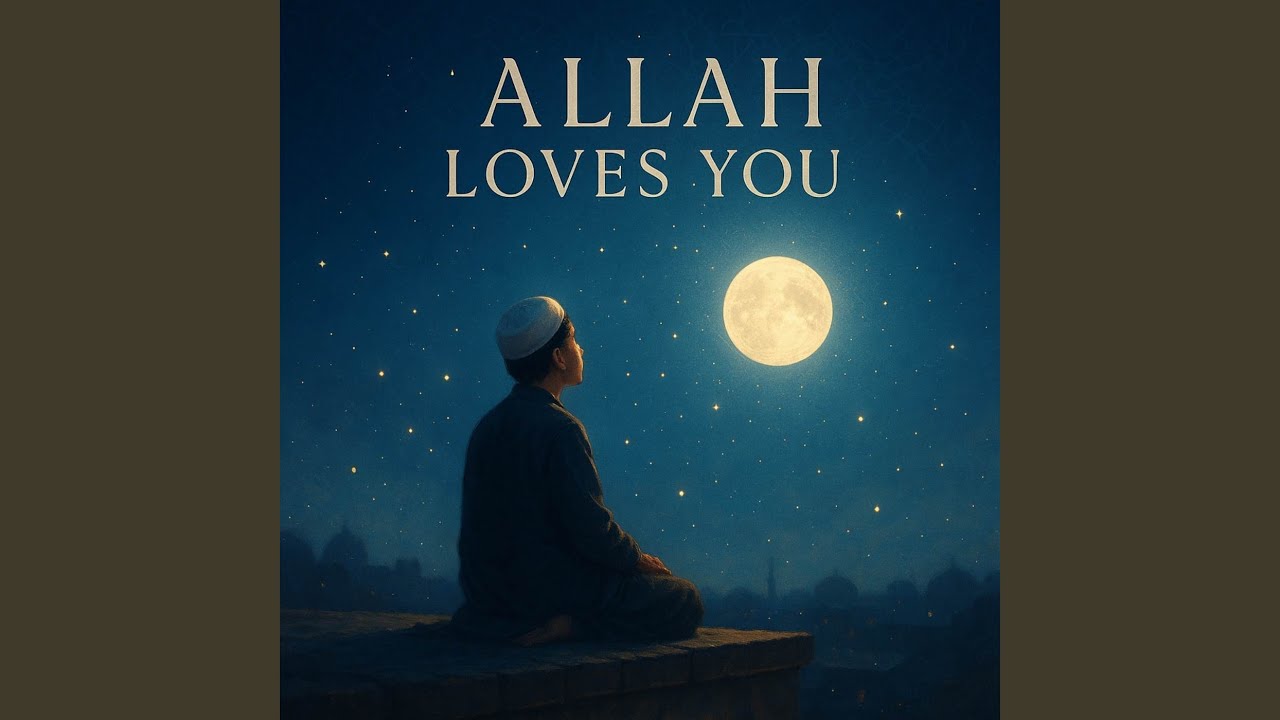 Allah Loves You