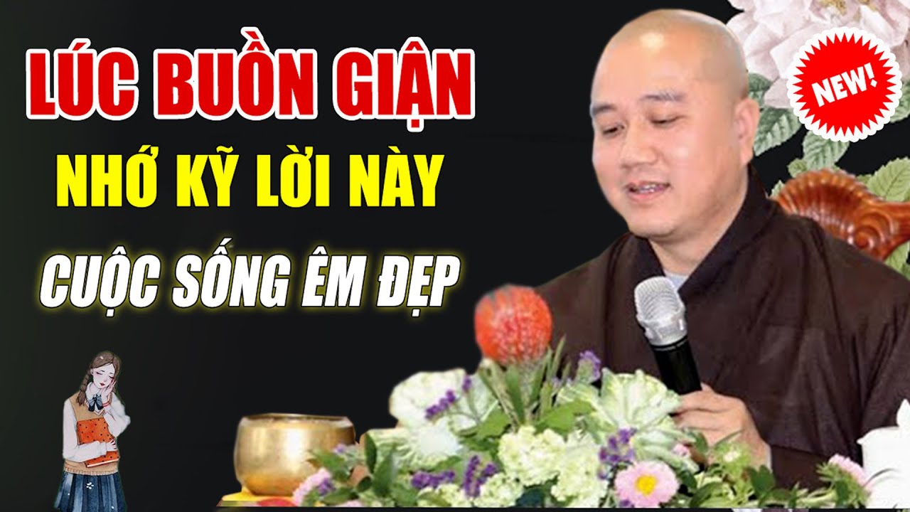 Khi Buồn Giận Nhớ Kỹ Lời Này Giữ Tâm An Tịnh Tránh Bớt Khẩu Nghiệp    Pháp Thoại Thầy Thích Pháp Hòa