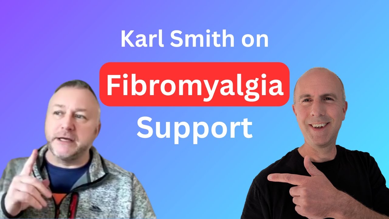 Karl Smith on Fibromyalgia Support