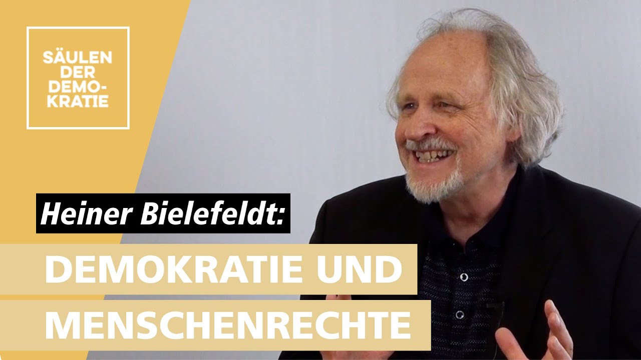 DEMOKRATIE UND MENSCHENRECHTE - Prof. Heiner Bielefeldt im Interview | Säulen der Demokratie, 10