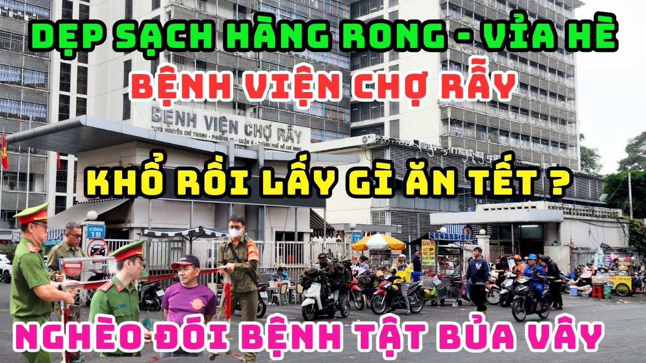 ỚN LẠNH CẢNH TƯỢNG NHẾCH NHÁC DƠ BẨN TRƯỚC BỆNH VIỆN CHỢ RẪY KHI SÀI GÒN RA QUÂN HỐT SẠCH HÀNG RONG