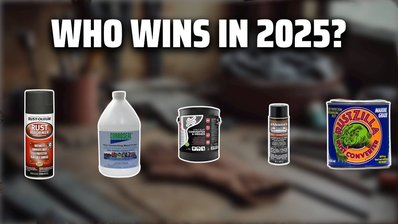 The Top 5 Best Rust Converter in 2025 - Must Watch Before Buying!