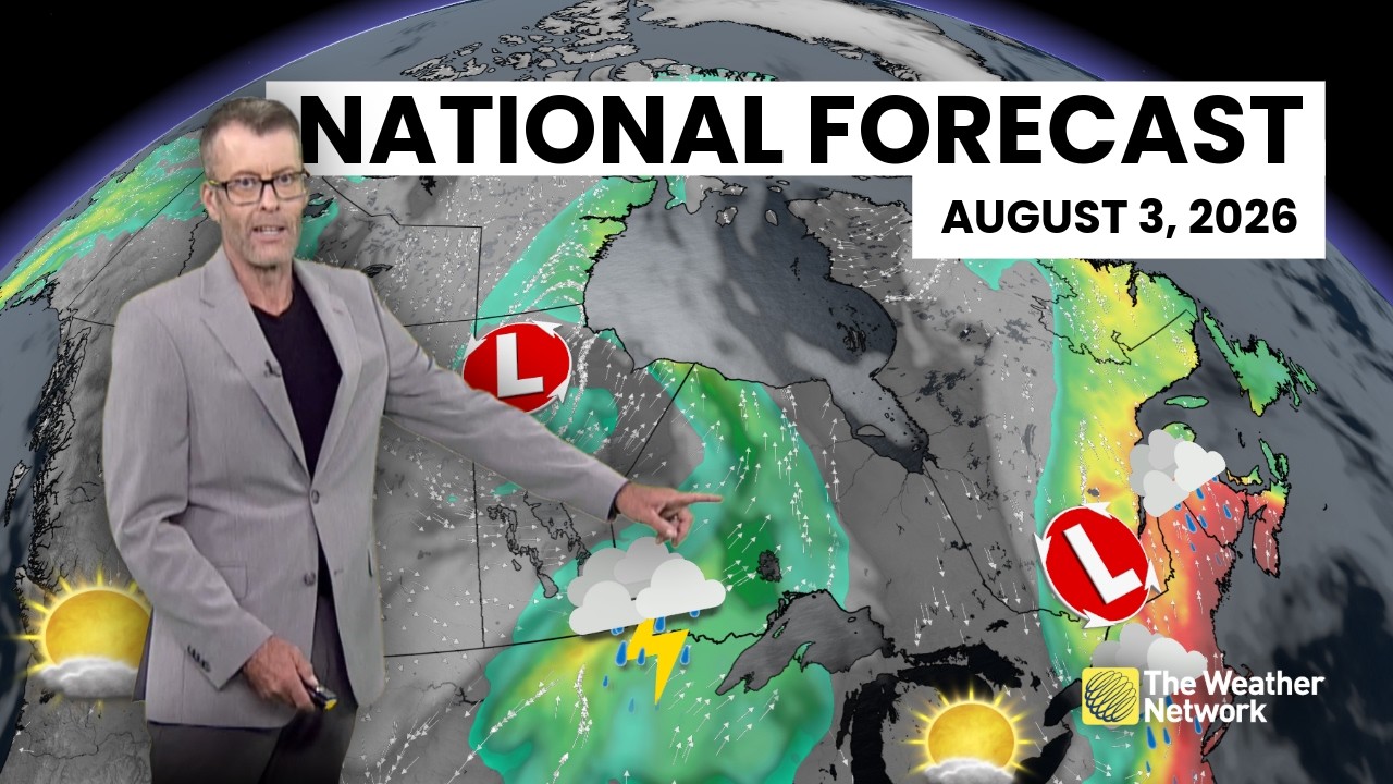Canada's National Forecast - August 3, 2026 | #WeatherAM