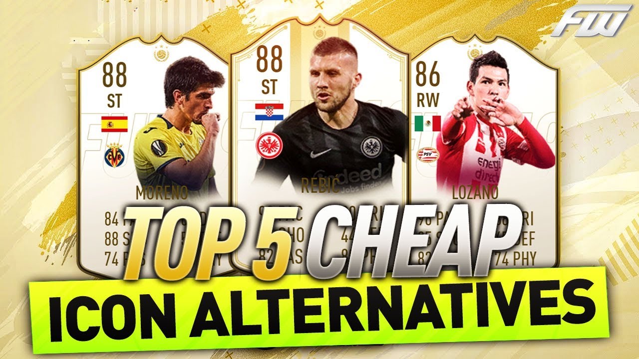 TOP 5 CHEAP ICON ALTERNATIVES IN FIFA 19 YOU NEED TO TRY!