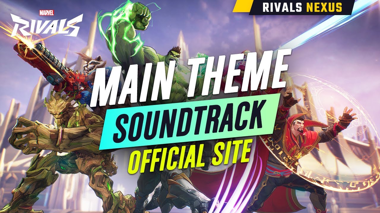 Marvel Rivals Soundtrack: Main Theme - Official Website Music