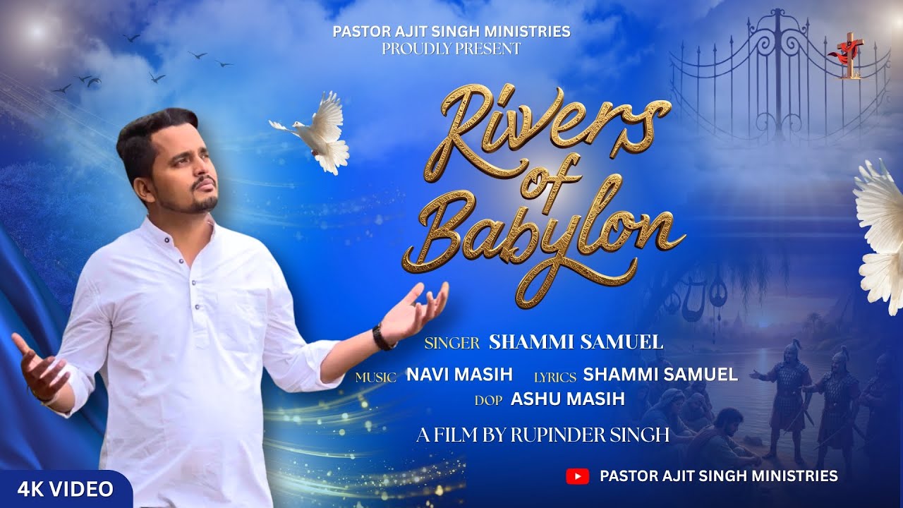 Rivers of Babylon | Shammi Samuel | Punjabi Christian Song 2025 | Navi Masih