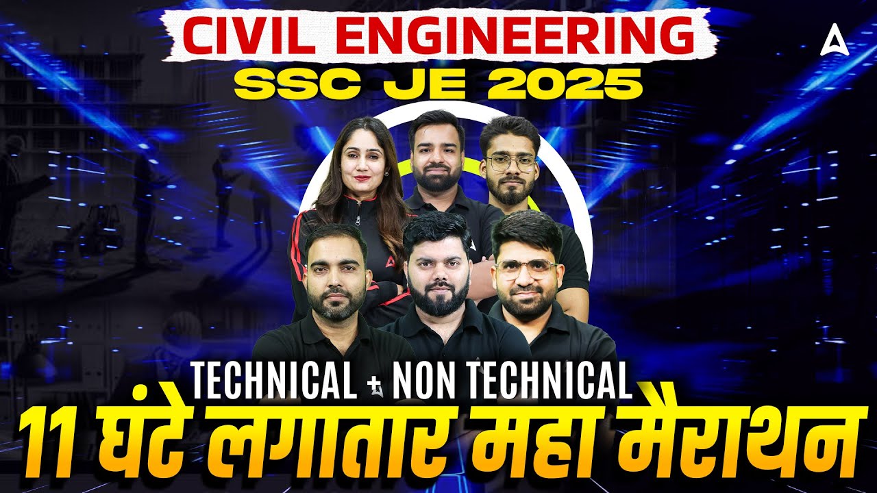 SSC JE 2025 Civil | Technical + Non-Tech Maha Marathon | 11 घंटे लगातार | Full Exam Booster