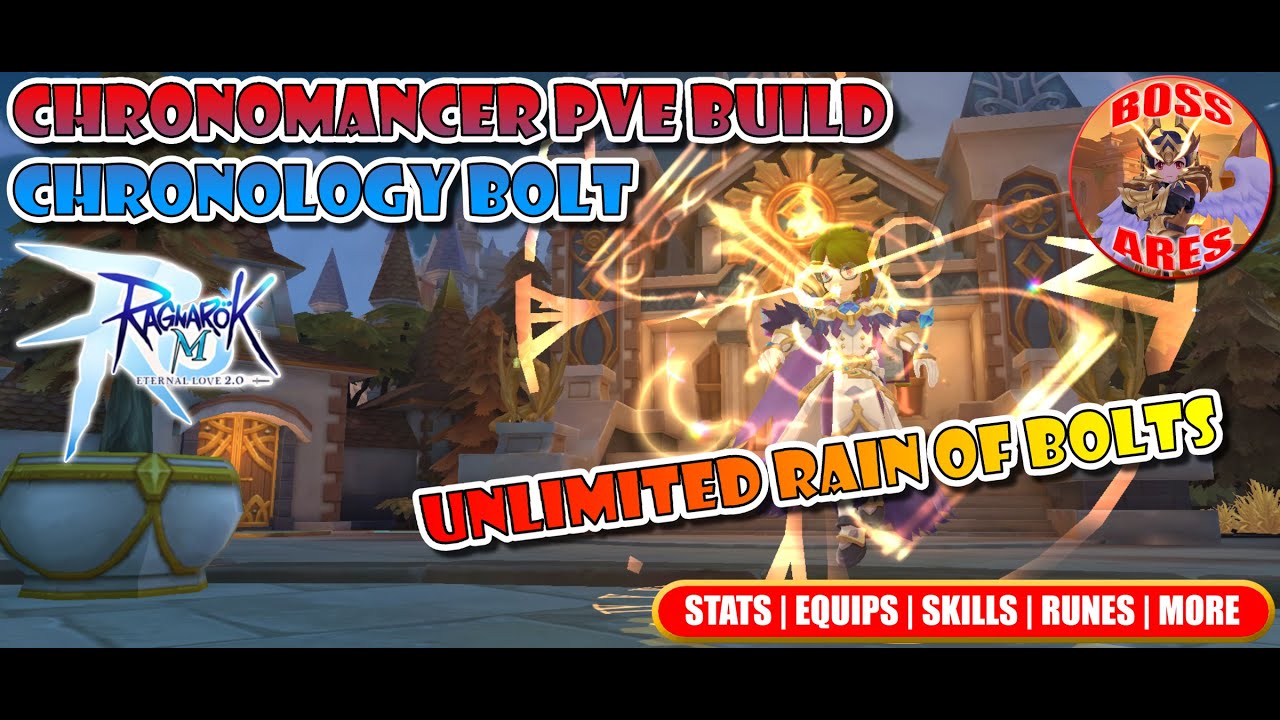 Ragnarok M Eternal Love | Chronomancer Chronology Bolt PVE Build