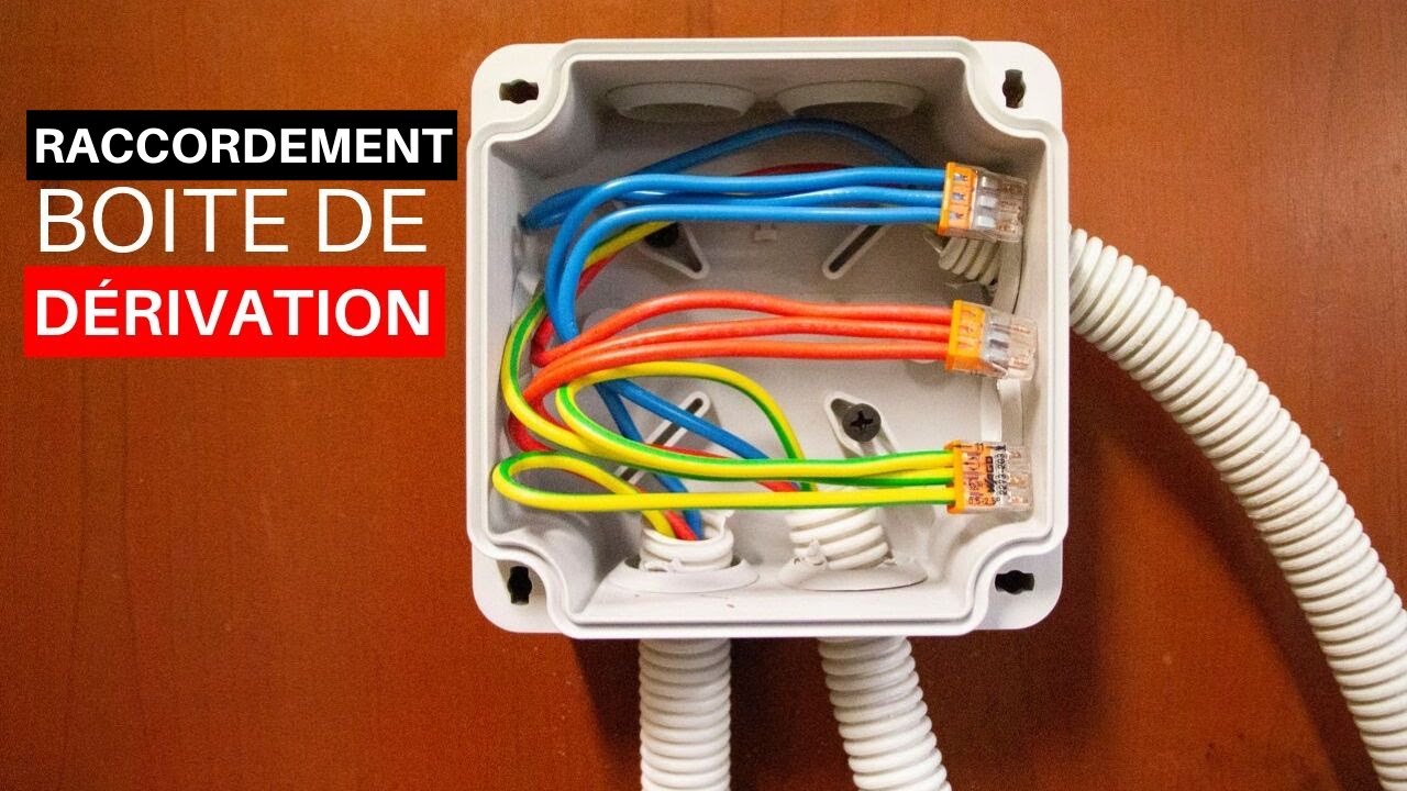 RACCORDEMENT D'UNE BOITE DE DÉRIVATION - EDUC ELEC