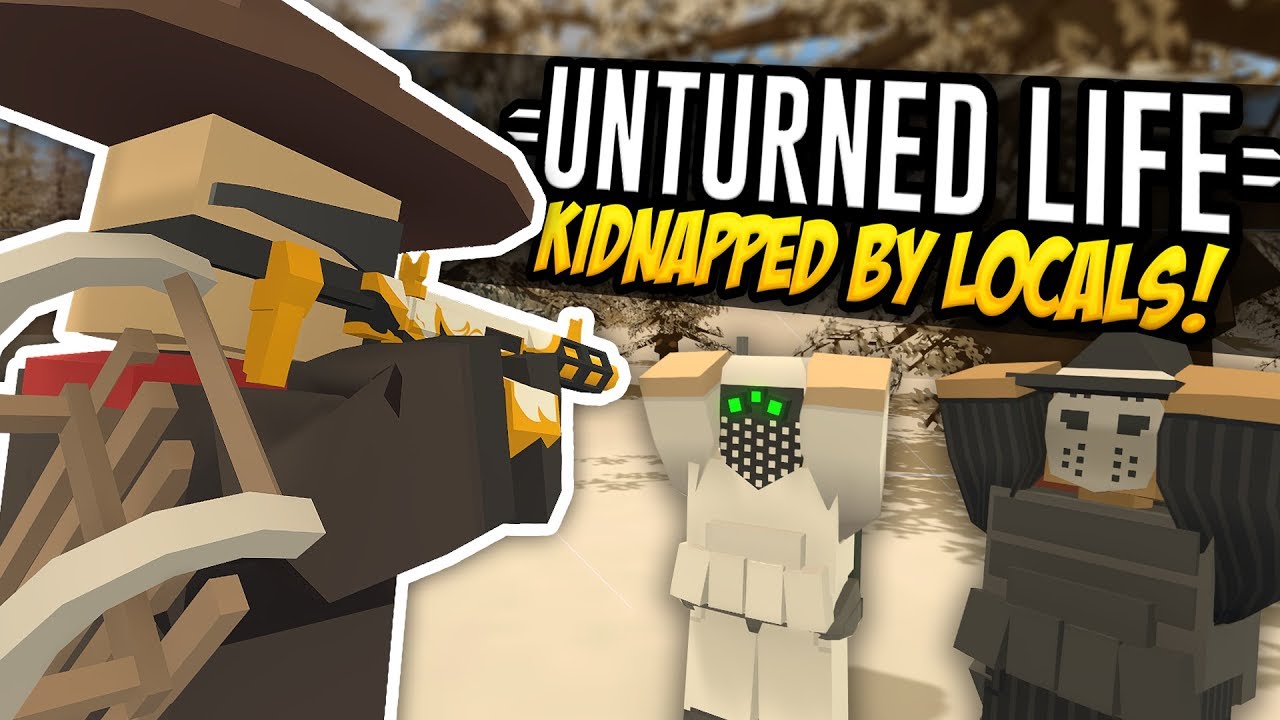 KIDNAPPED BY LOCALS - Unturned Life Roleplay #357