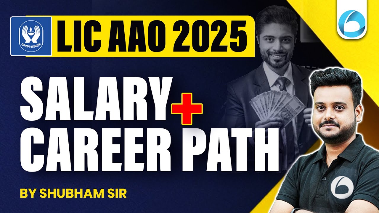 LIC AAO Salary & Career Path 2025 | LIC AAO Job Profile, Promotions & Growth | By Shubham Sir