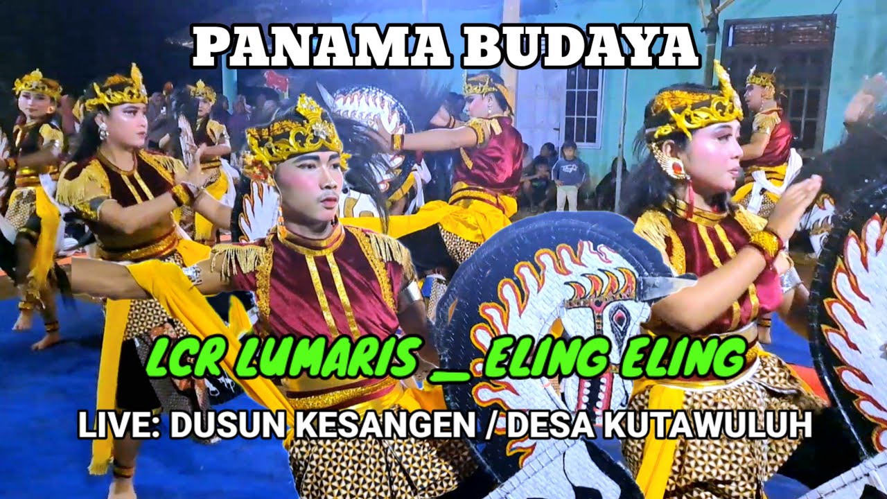 Lcr Lumaris | Eling Eling Banyumasan | Panama Budaya | Ebeg Banyumasan