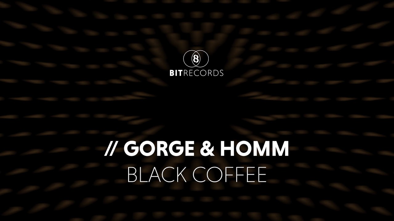 Gorge & Homm - Black Coffee