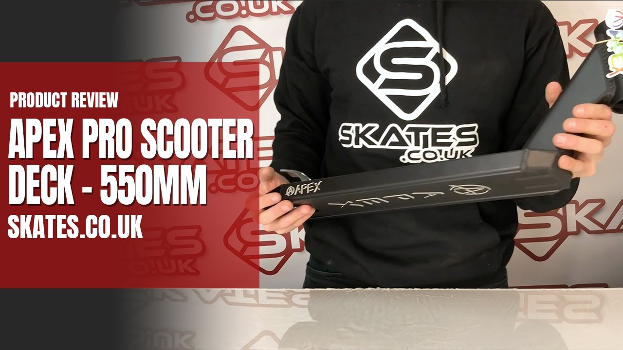 APEX PRO SCOOTER DECK &ndash; 550MM - 🤩 PRODUCT REVIEW & UNBOXING! - Skates.co.uk