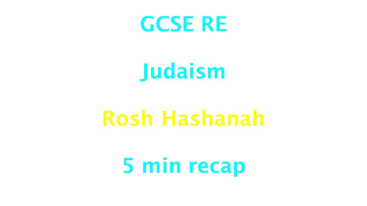 GCSE RE (Eduqas) Judaism - Rosh Hashanah 5min recap