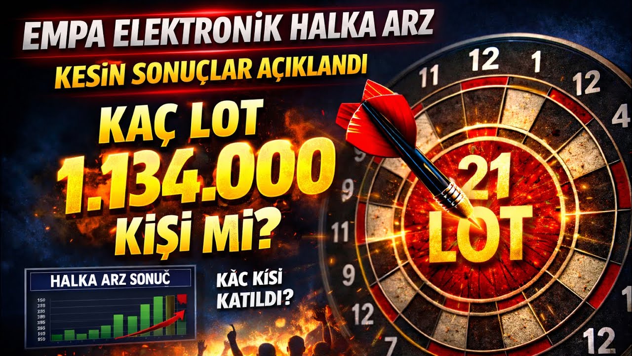 EMPA ELEKTRONİK HALKA ARZ KESİN SONU&Ccedil;LAR A&Ccedil;IKLANDI KA&Ccedil; LOT D&Uuml;ŞT&Uuml; İŞTE CEVABI! #empa