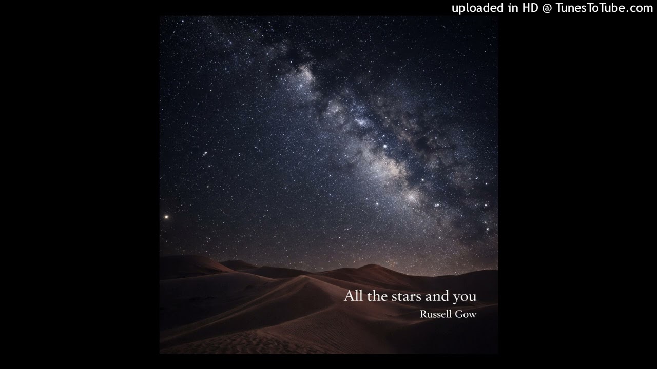 Russell Gow - All the stars and you