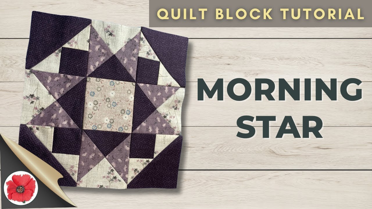 How to make the Morning Star Quilt Block | Step by Step Tutorial