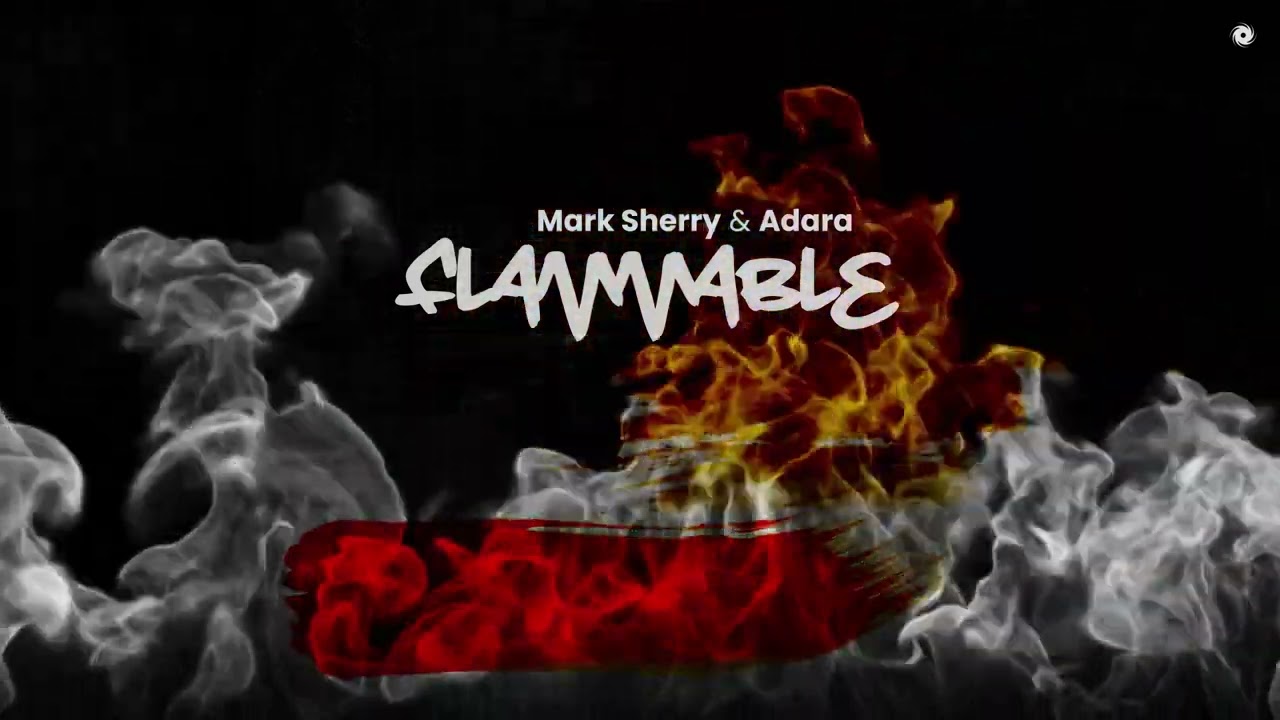 Mark Sherry & Adara - Flammable