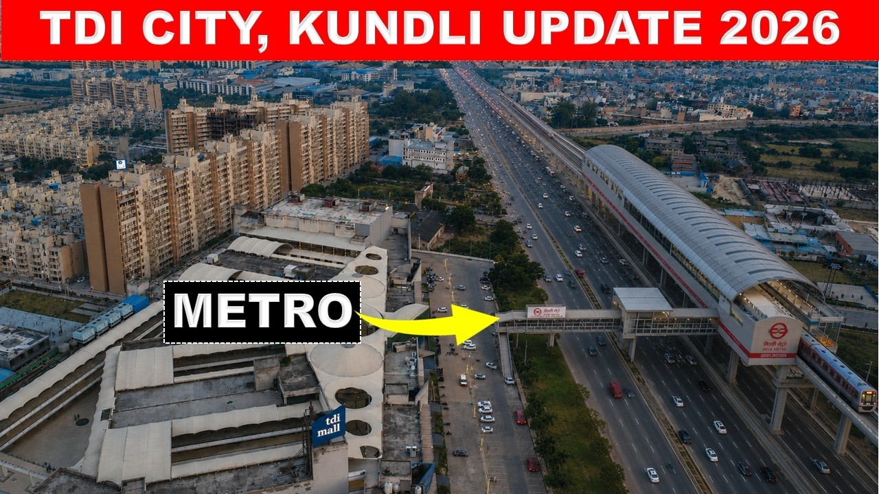 TDI City Kundli Latest Development Update | Best Property Investment Near Delhi | Papa Property