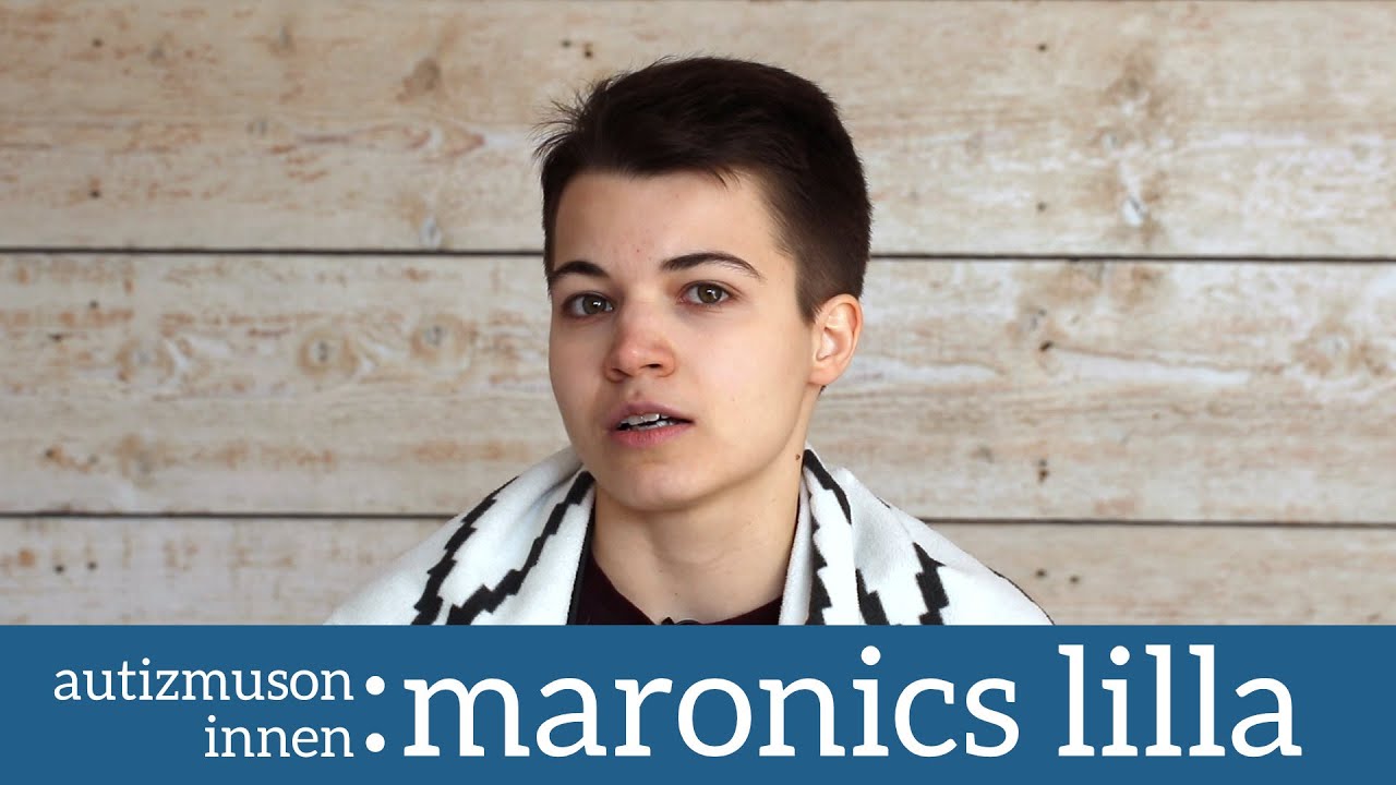 autizmuson innen: Maronics Lilla