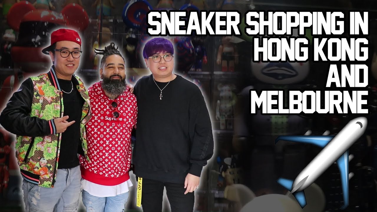 Sneaker Shopping in Hong Kong and Melbourne!!!